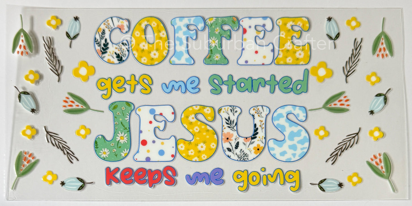 UV DTF Jesus keeps me going