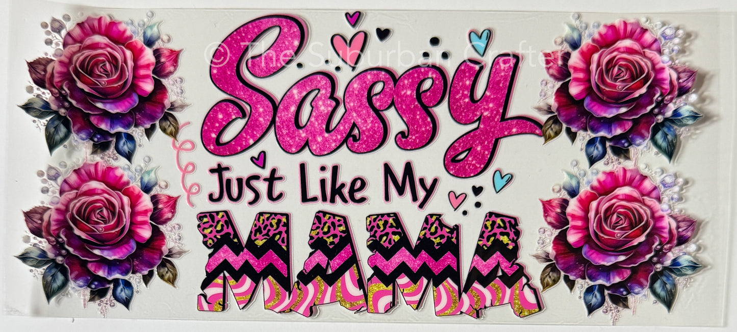 UV DTF Sassy like mama