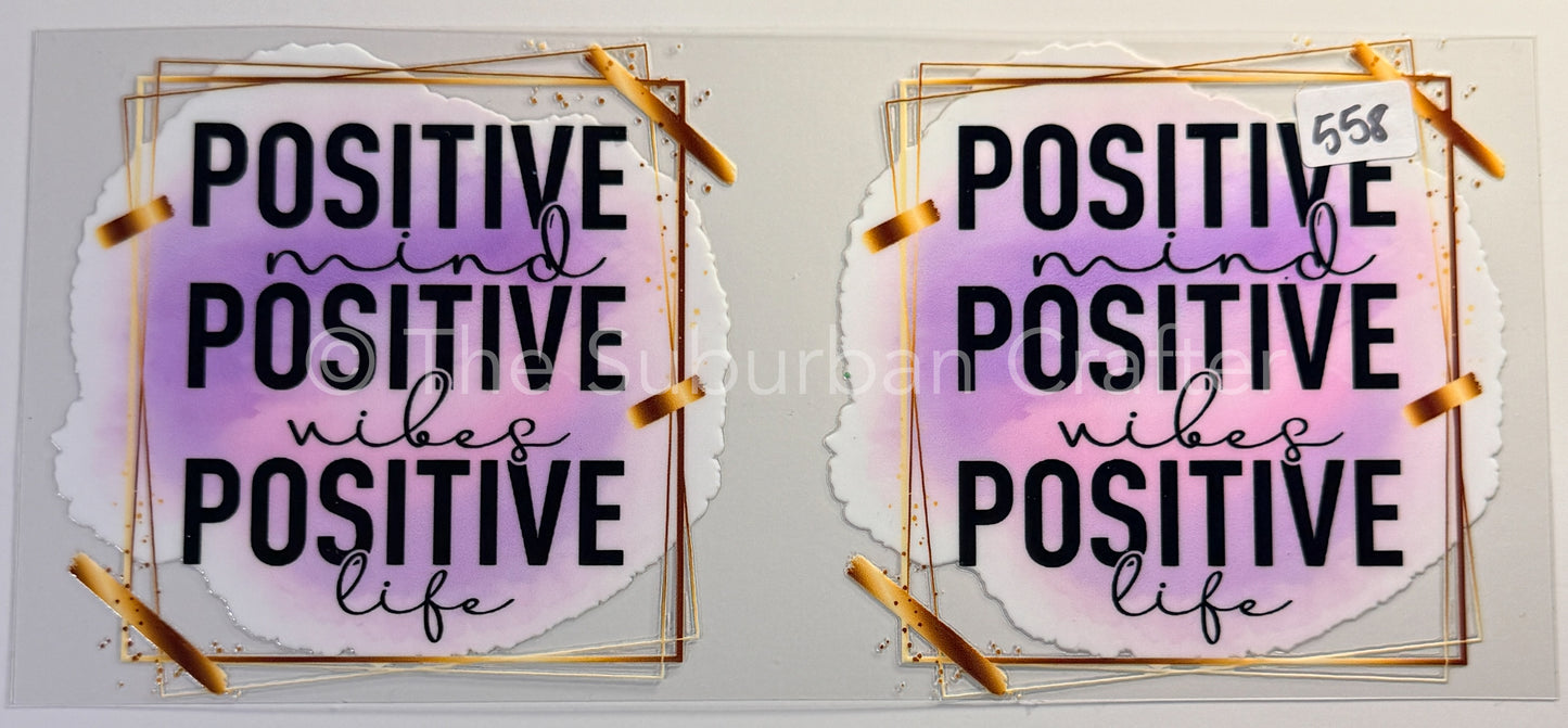 UV DTF Positive mind positive vibes
