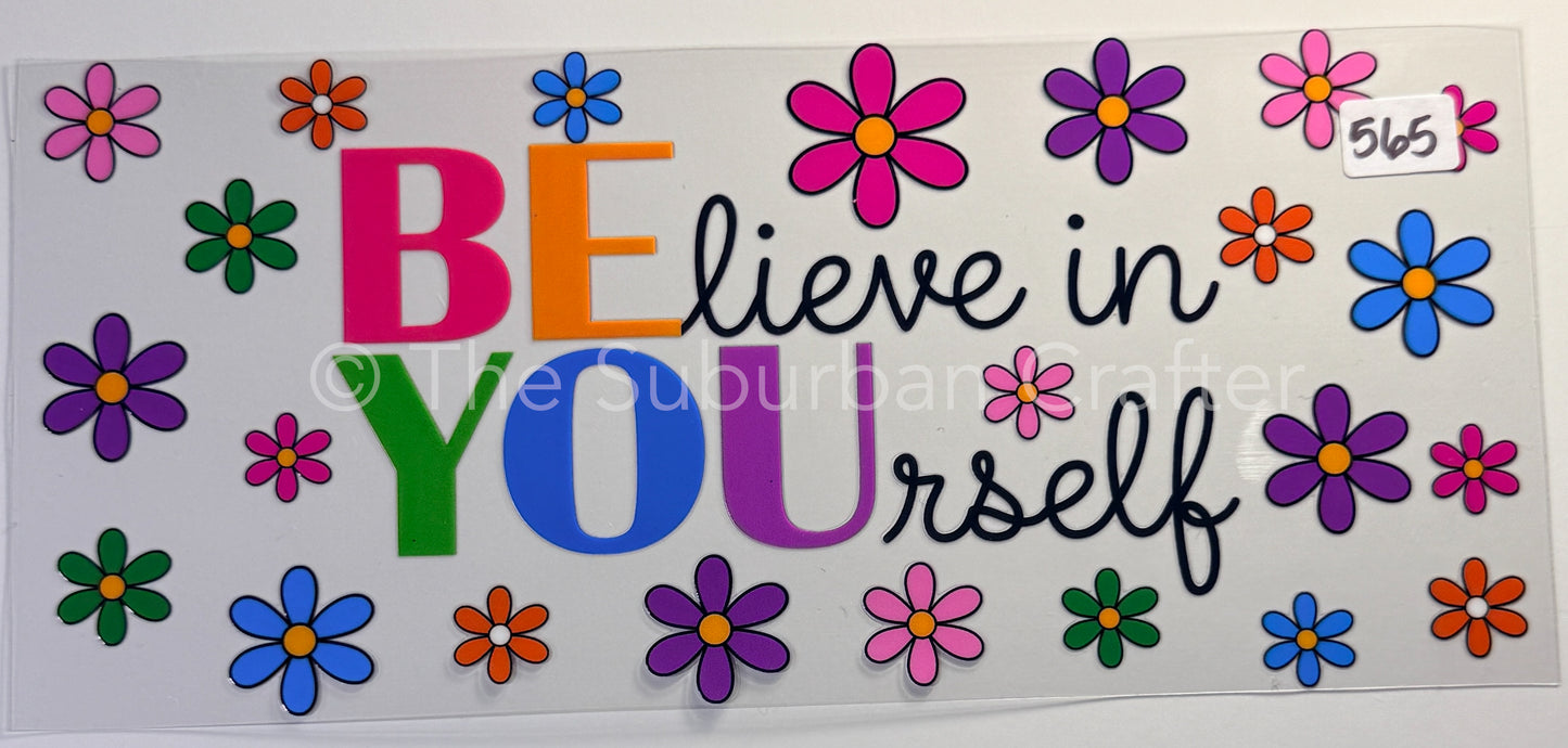 UV DTF Believe in yourself- floral