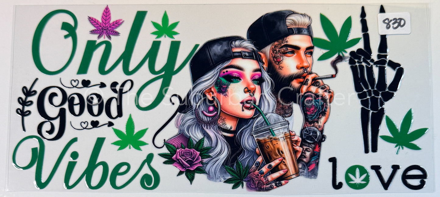 UV DTF Only good vibes