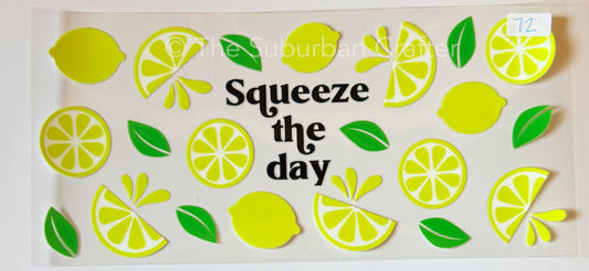 UV DTF Squeeze the day