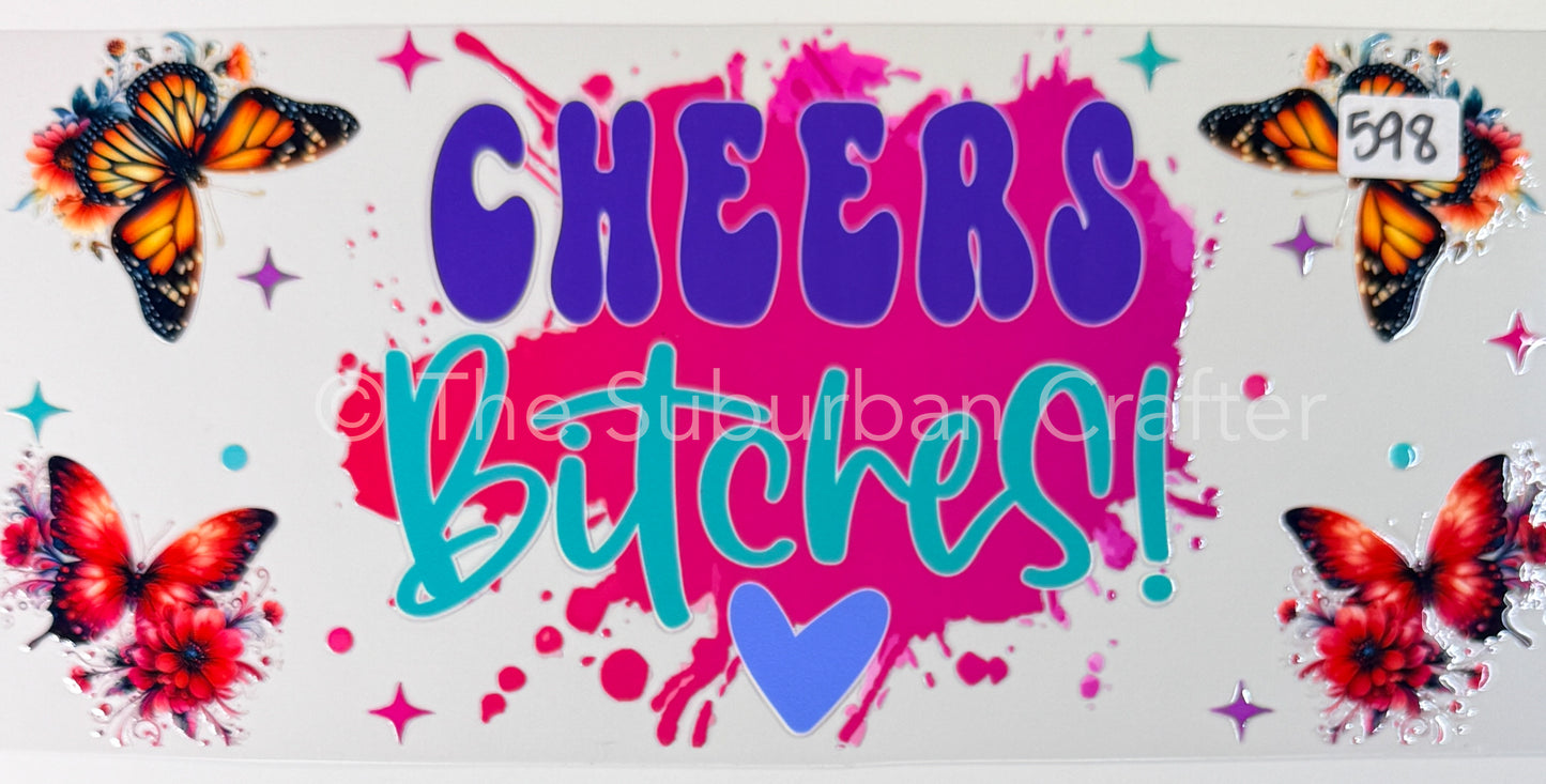 UV DTF Cheers bitches in purple