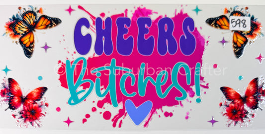 UV DTF Cheers bitches in purple