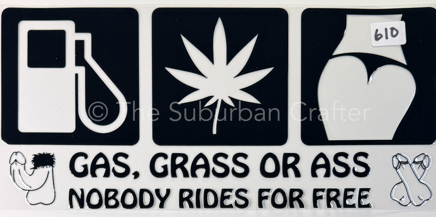 UV DTF Nobody rides for free