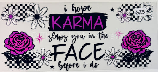UV DTF Karma slaps you in the face