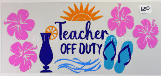 UV DTF Teacher off duty