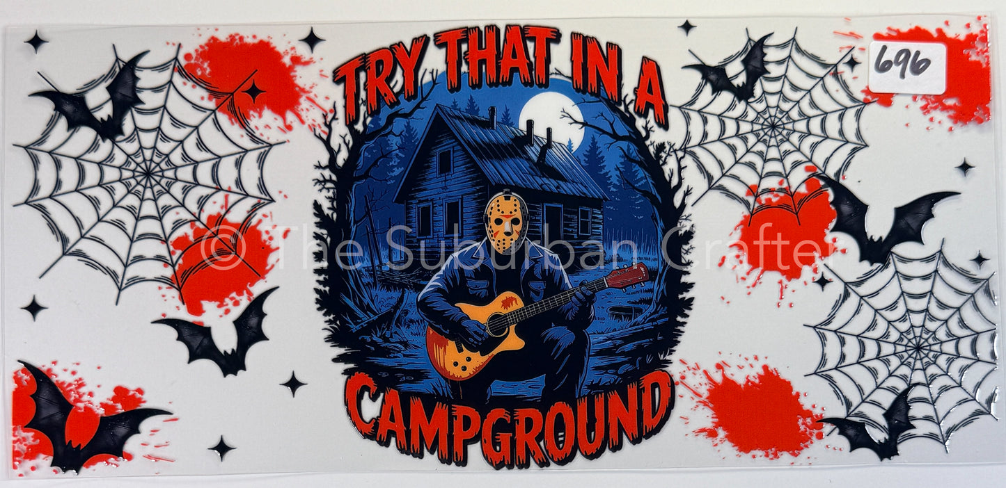 UV DTF Try that in a campground 2